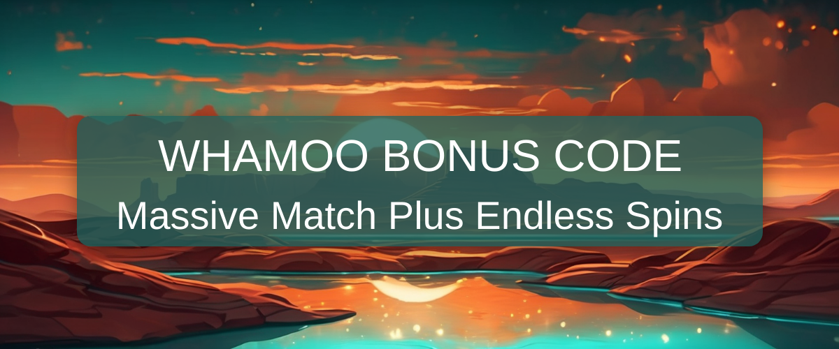 Whamoo Bonus Code 2026 - Trusted US Casino Offers